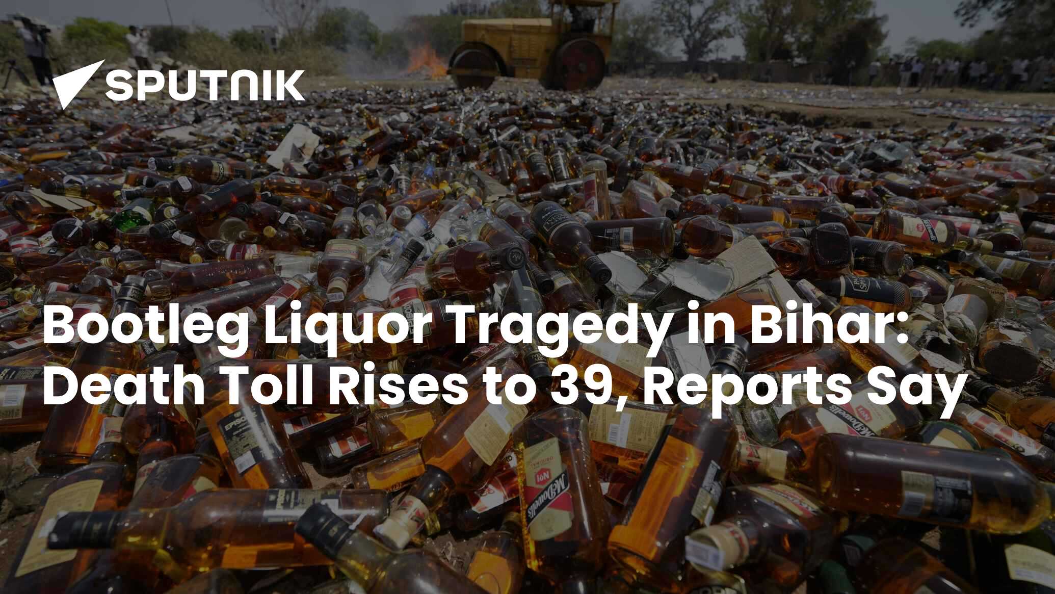 Botched Liquor Tragedy in Bihar Death Toll Swells to 39