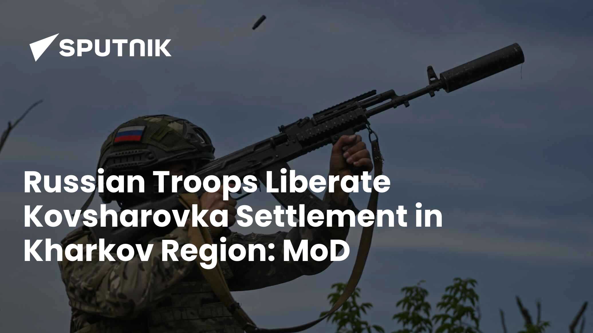 Russian Troops Liberate Kovsharovka Settlement in Kharkov Region: MoD ...