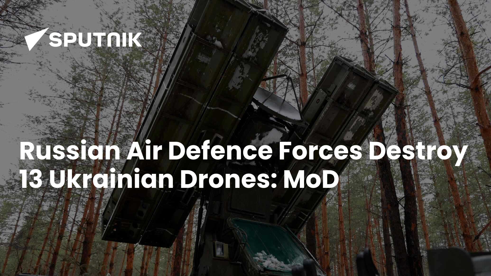 Russian Air Defence Forces Destroy 13 Ukrainian Drones: MoD