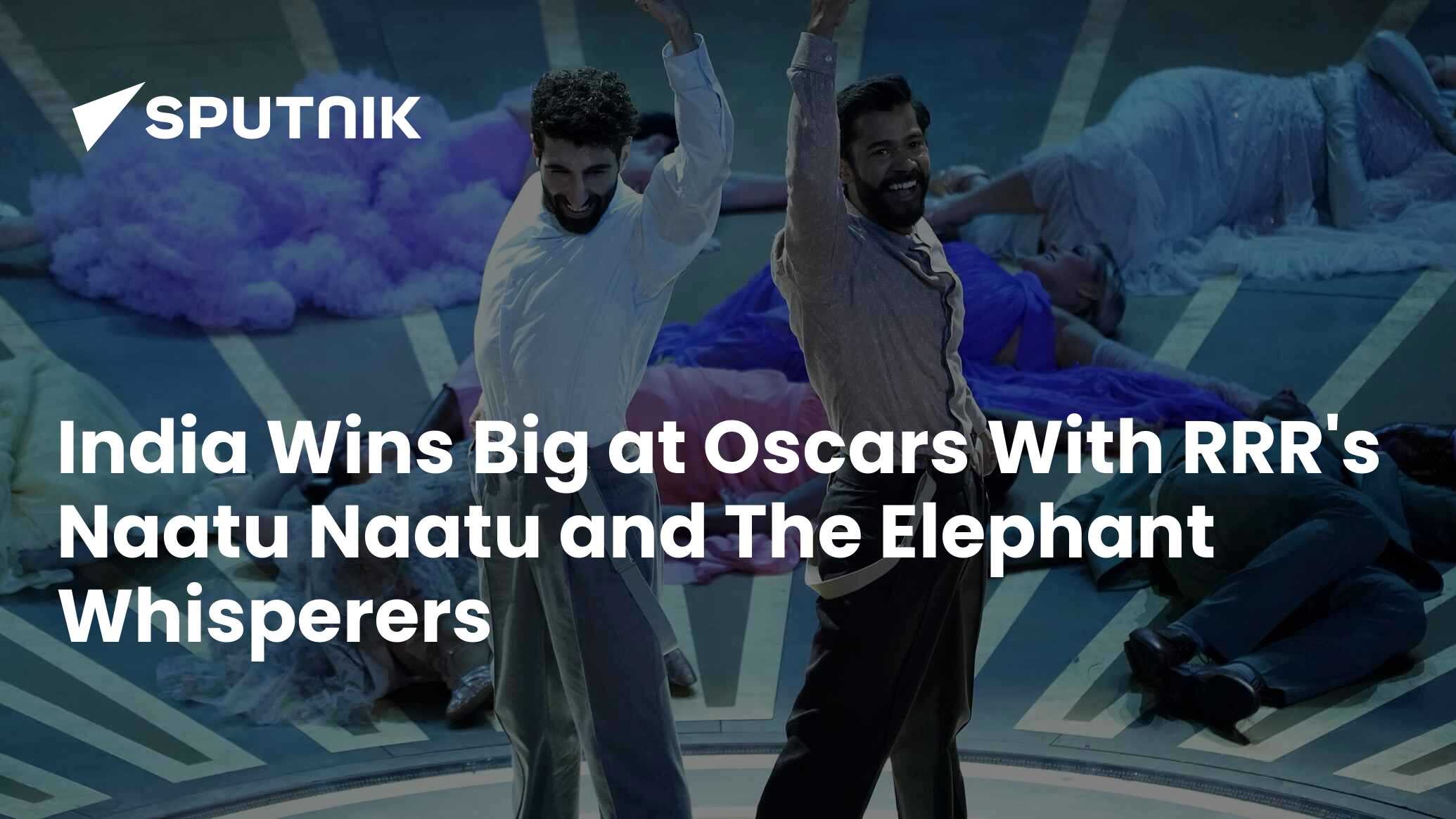 India Wins Big At Oscars With Rrrs Naatu Naatu The Elephant Whisperers 0622