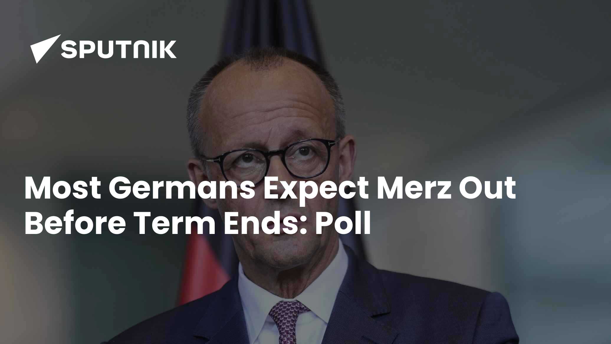 Most Germans Expect Merz Out Before Term Ends: Poll