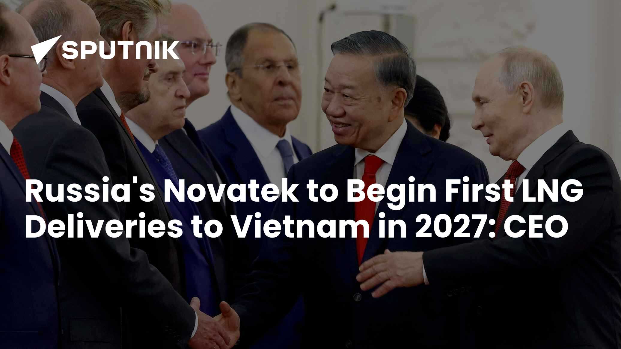 Russia's Novatek to Begin First LNG Deliveries to Vietnam in 2027: CEO