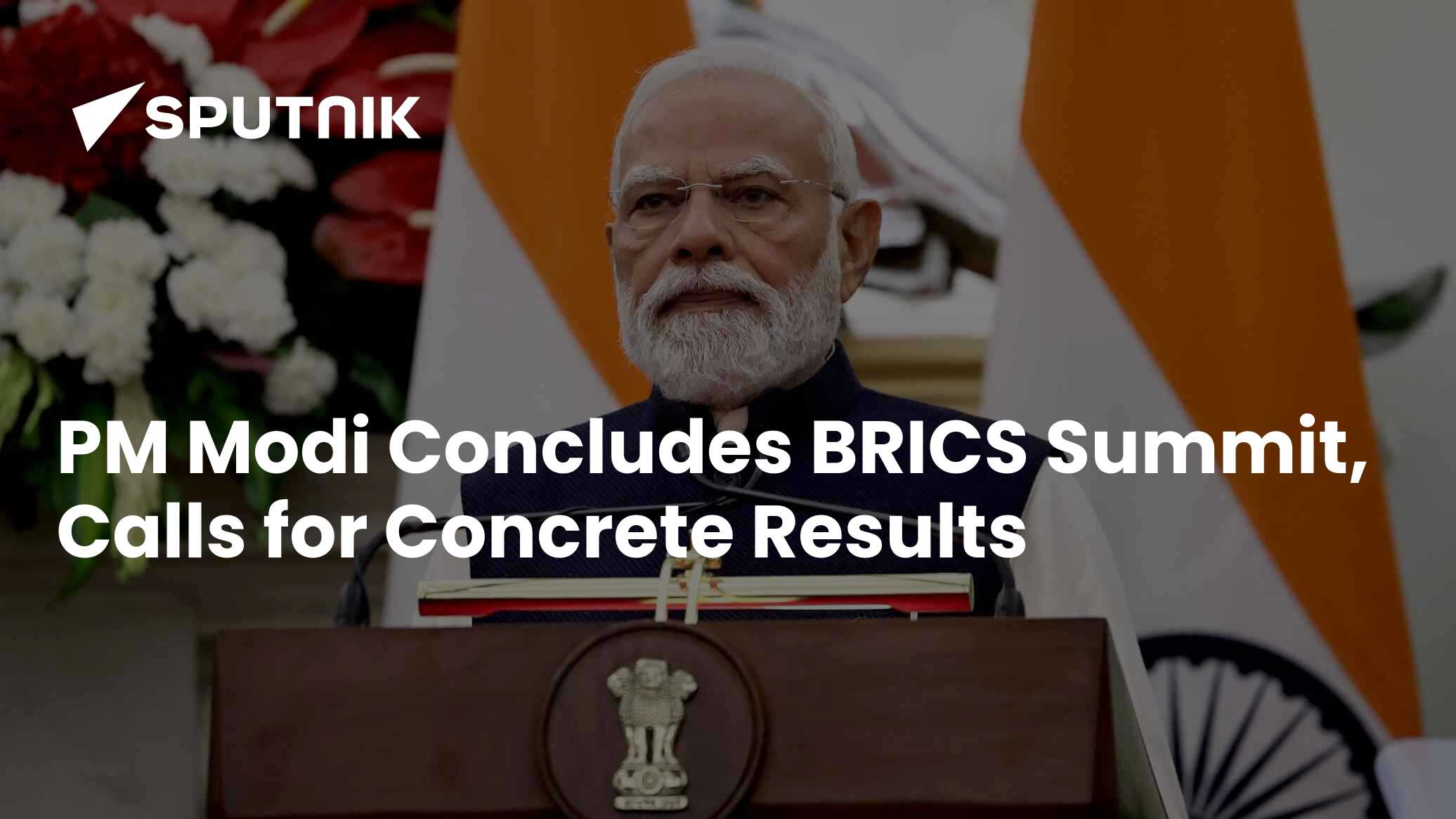 PM Modi Concludes BRICS Summit, Calls for Concrete Results