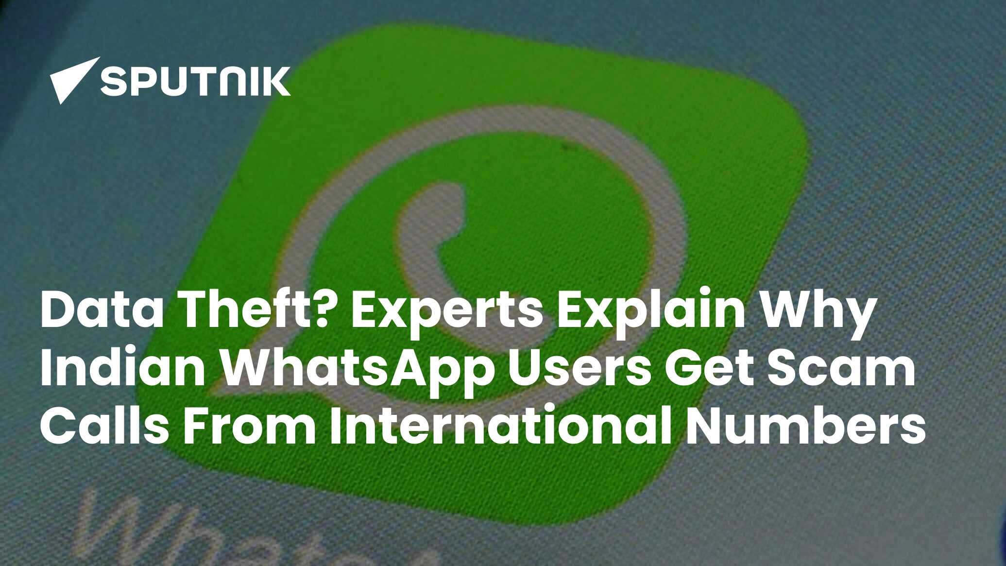 Data Theft? WhatsApp Users Getting Calls from International Numbers