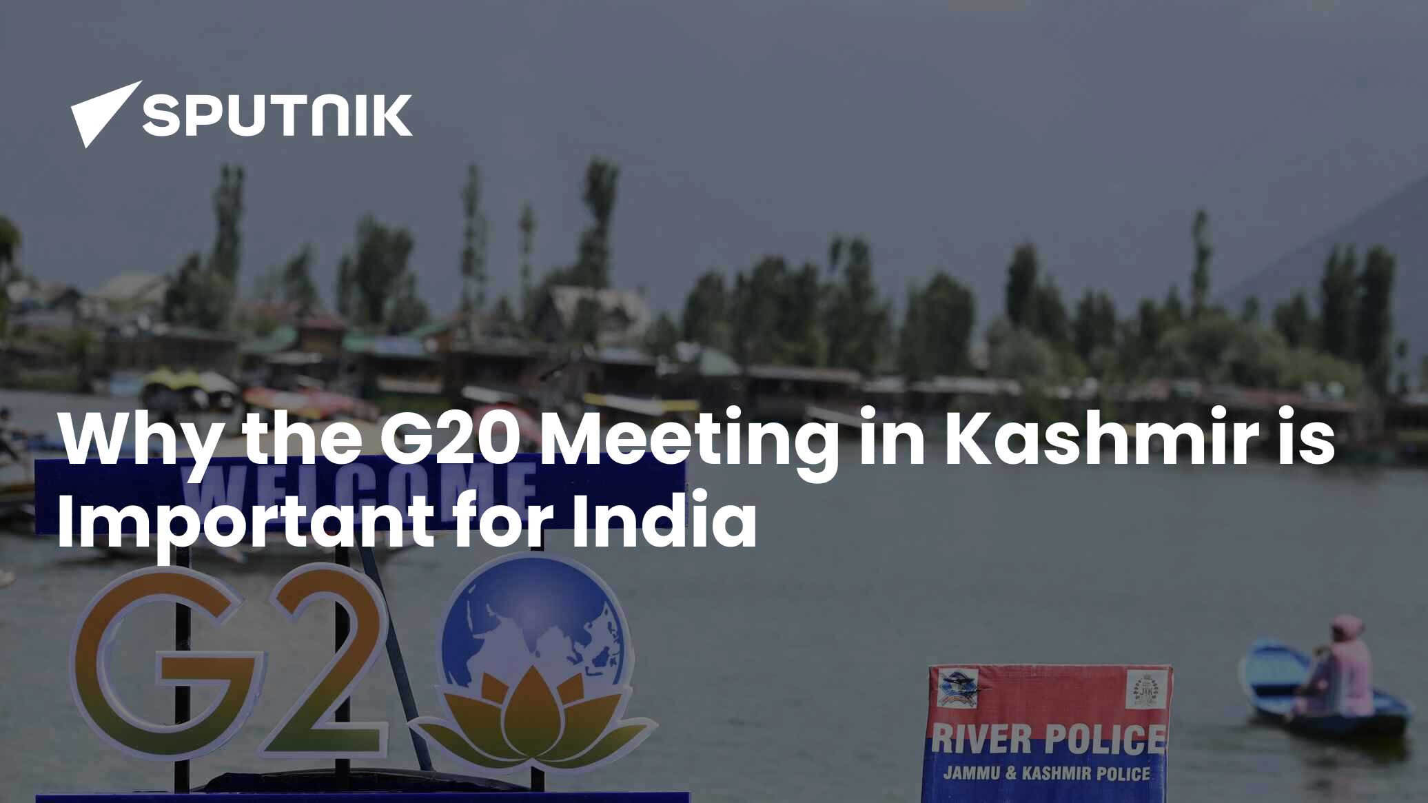 Why the G20 Meeting in Kashmir is Important for India