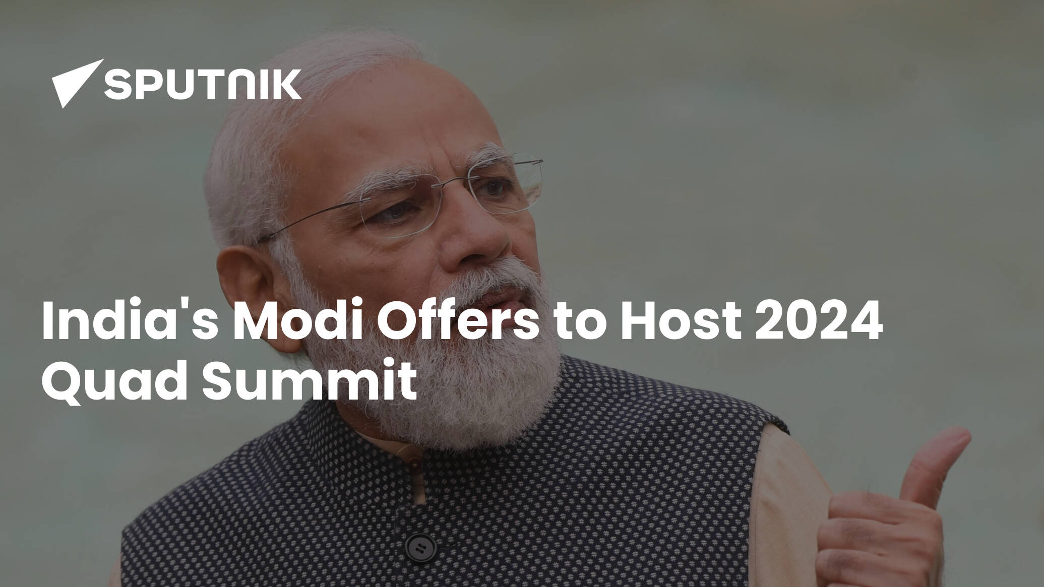 India's Modi Offers to Host 2024 Quad Summit