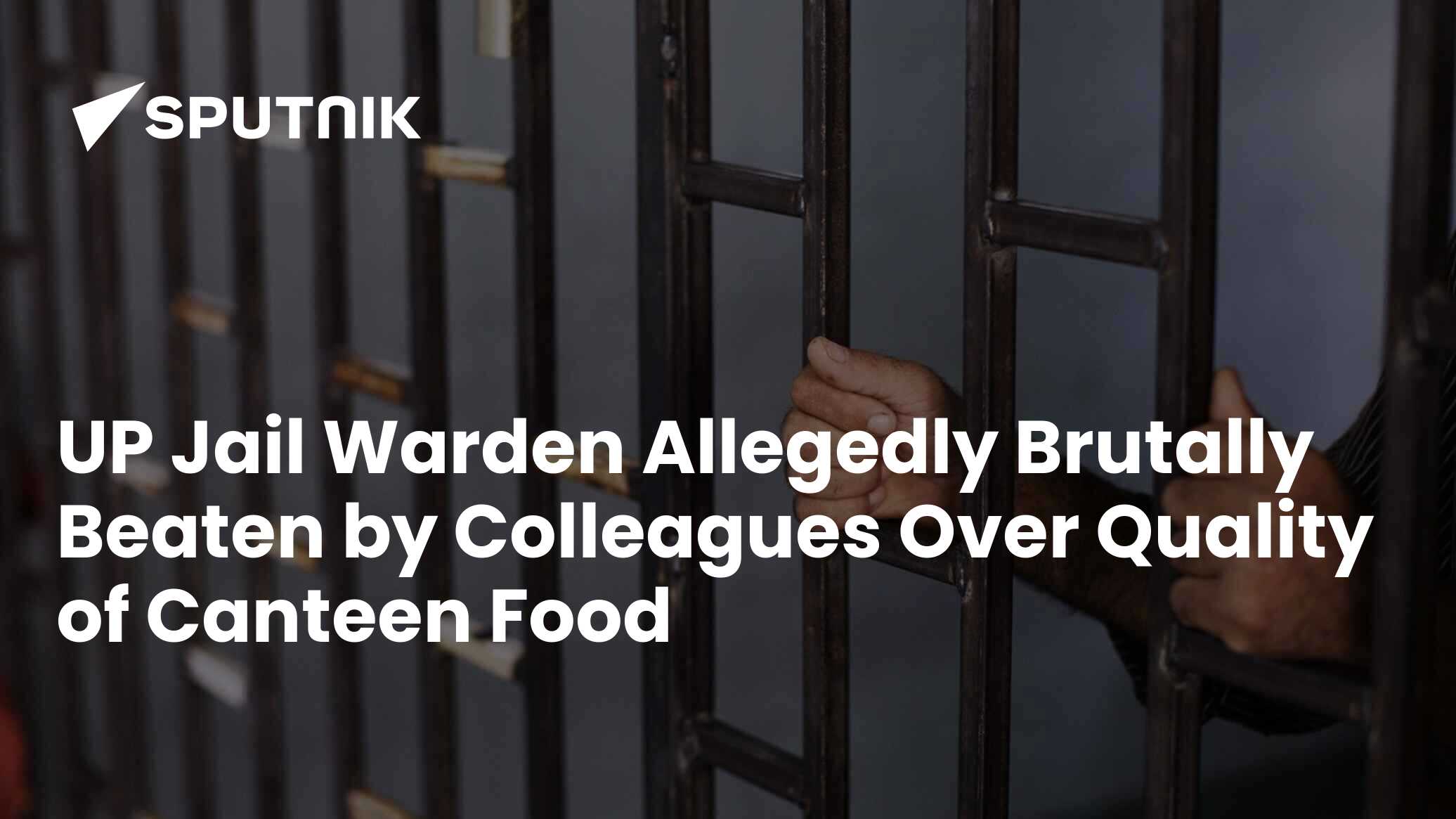 up-jail-warden-allegedly-brutally-beaten-by-colleagues-over-quality-of