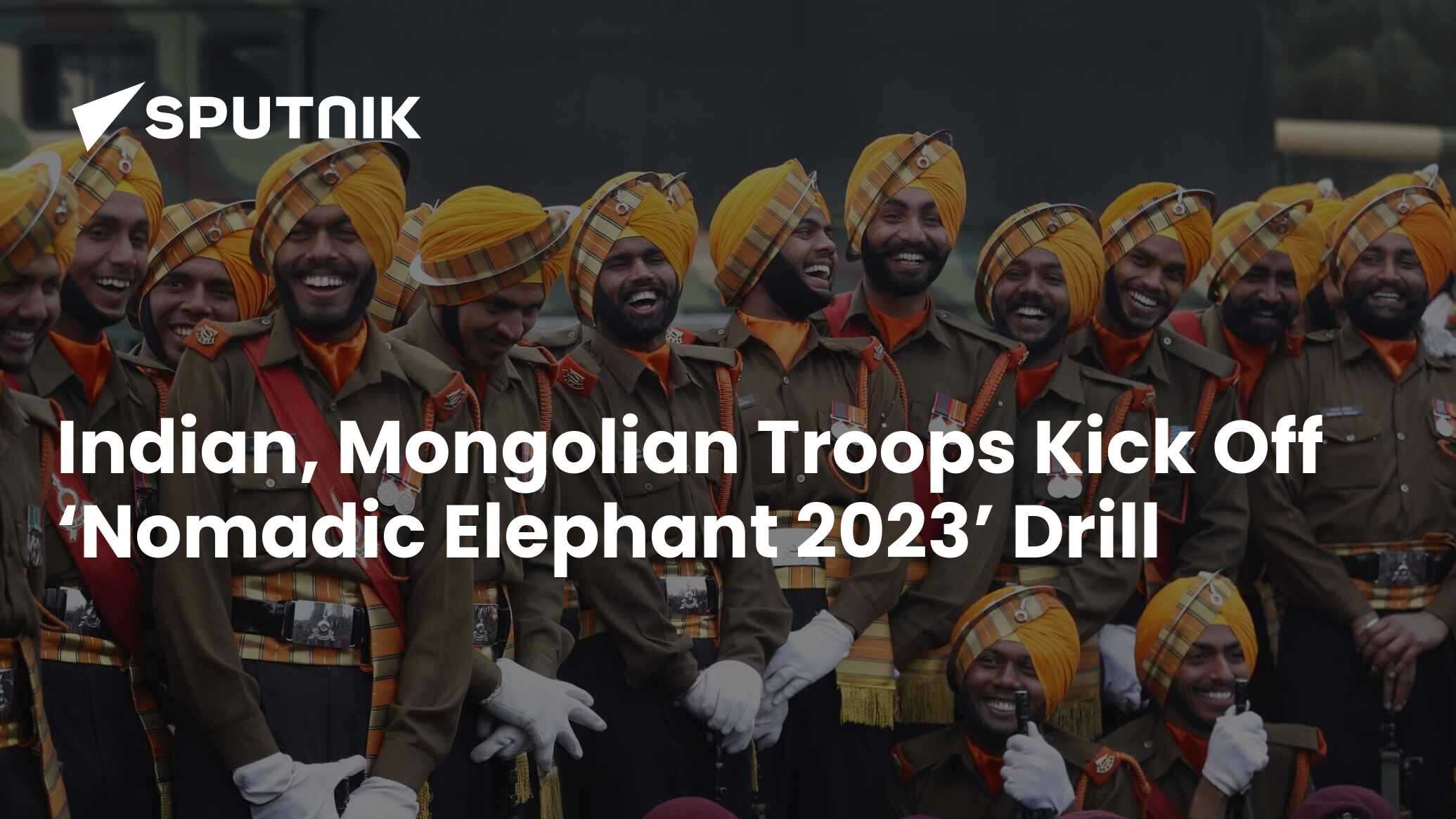 Indian, Mongolian Troops Kick Off ‘Nomadic Elephant 2023’ Drills