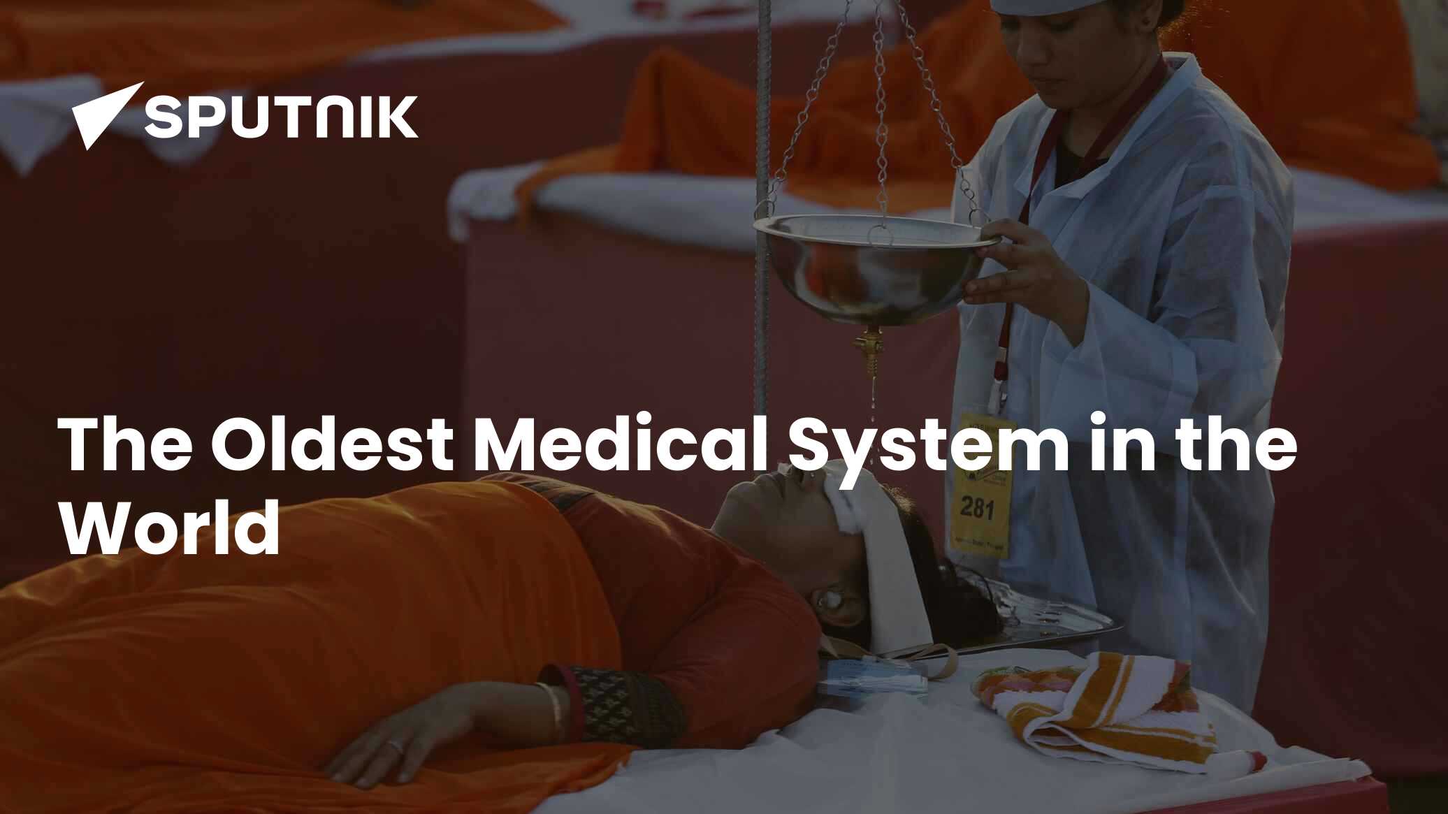 The Oldest Medical System in the World