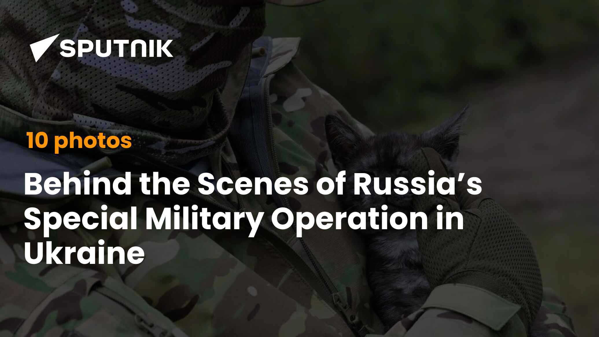 Behind the Scenes of Russia’s Special Military Operation in Ukraine