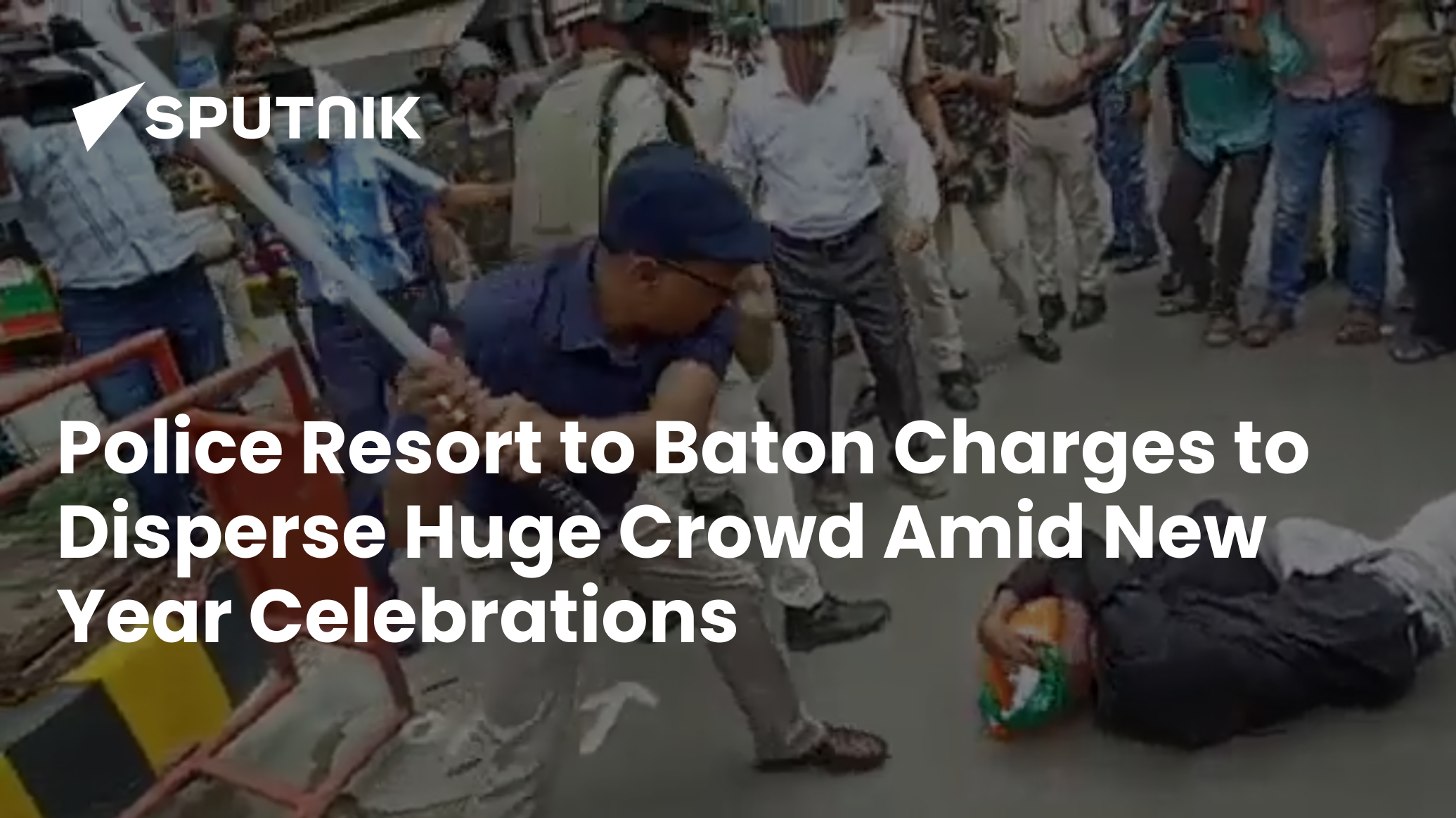 Police Resort to Baton Charges to Disperse Huge Crowd Amid New Year ...