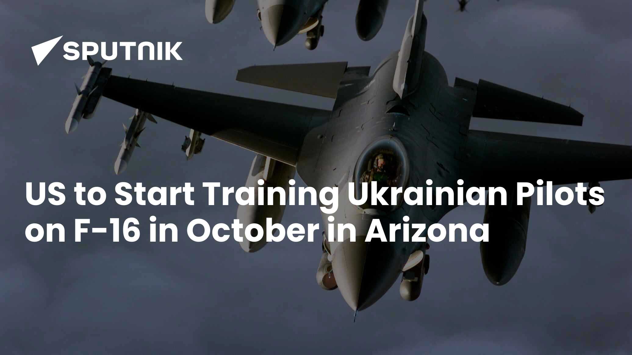 US to Start Training Ukrainian Pilots on F-16 in October