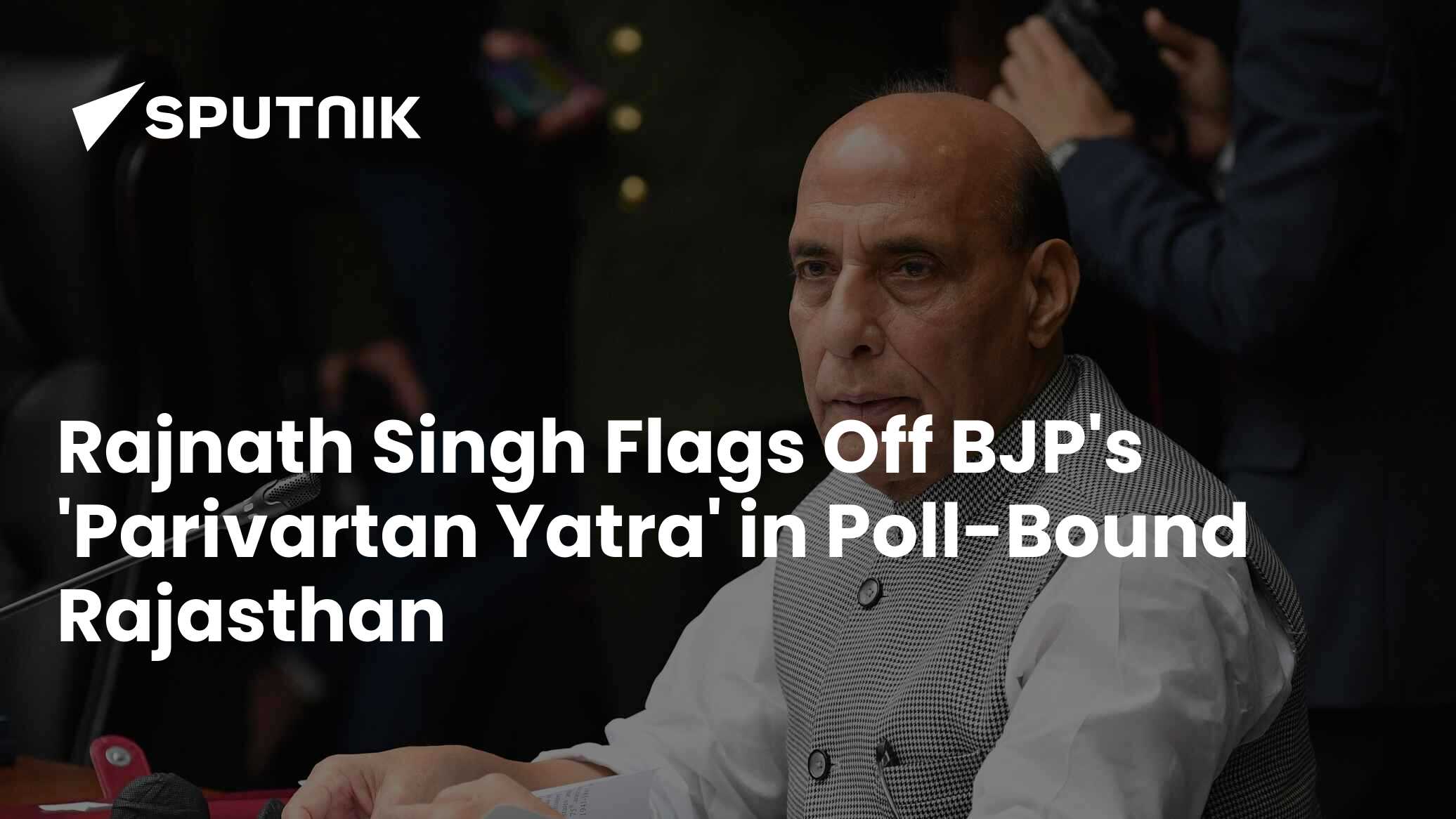 Rajnath Singh Flags Off BJP's 'Parivartan Yatra' In Poll-Bound Rajasthan