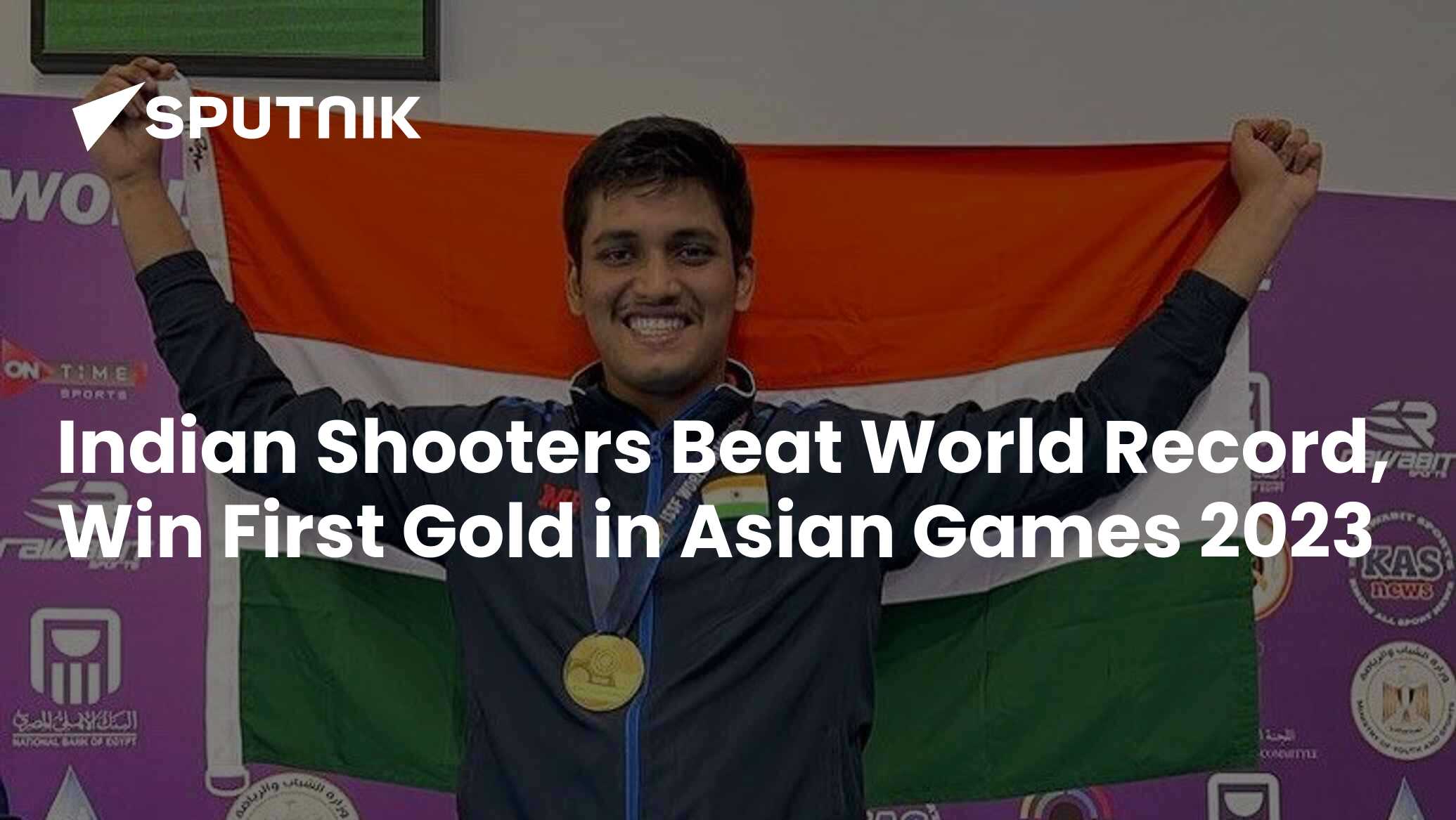 Indian Shooters Beat World Record, Win First Gold In Asian Games 2023 ...