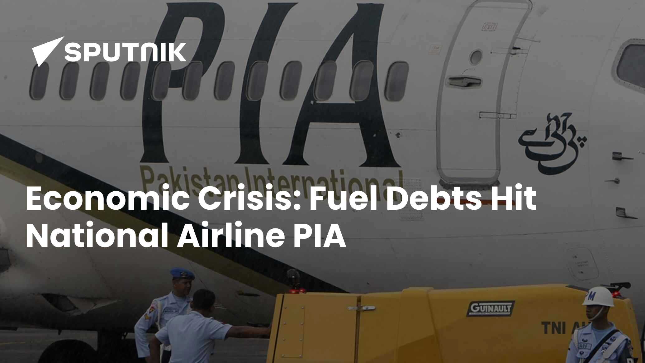 Pakistan Economic Crisis: Fuel Debts Hit National Airline PIA