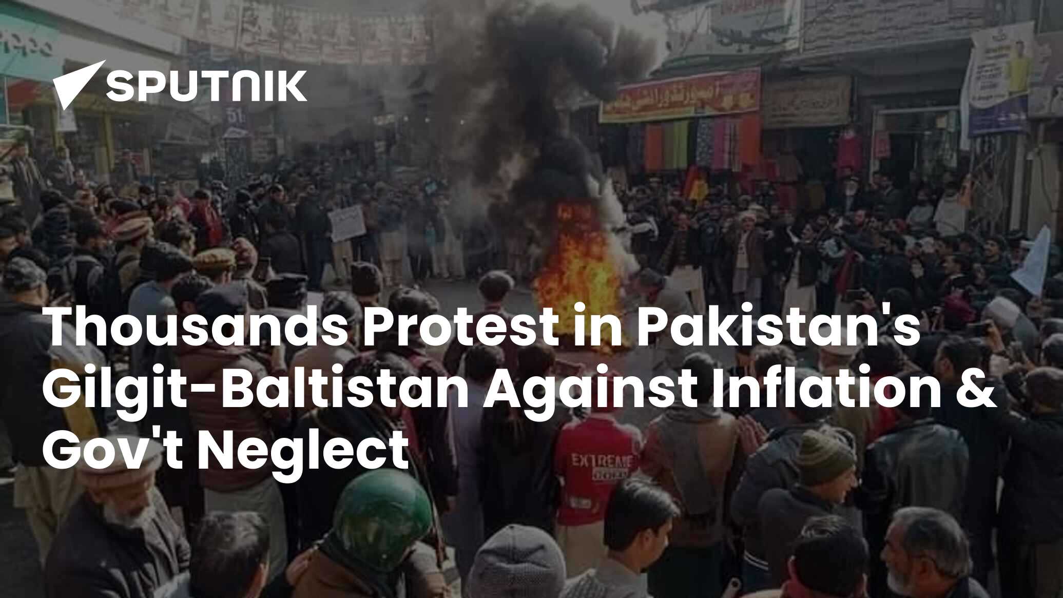 Thousands Protest In Pakistan's Gilgit-Baltistan Against Inflation ...