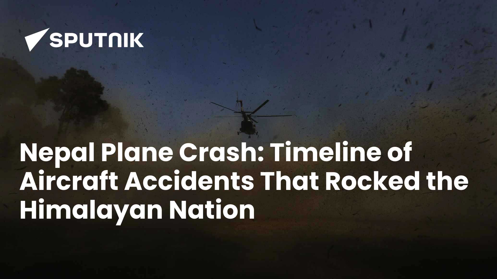 Nepal Plane Crash Timeline of Aircraft Accidents That Rocked the