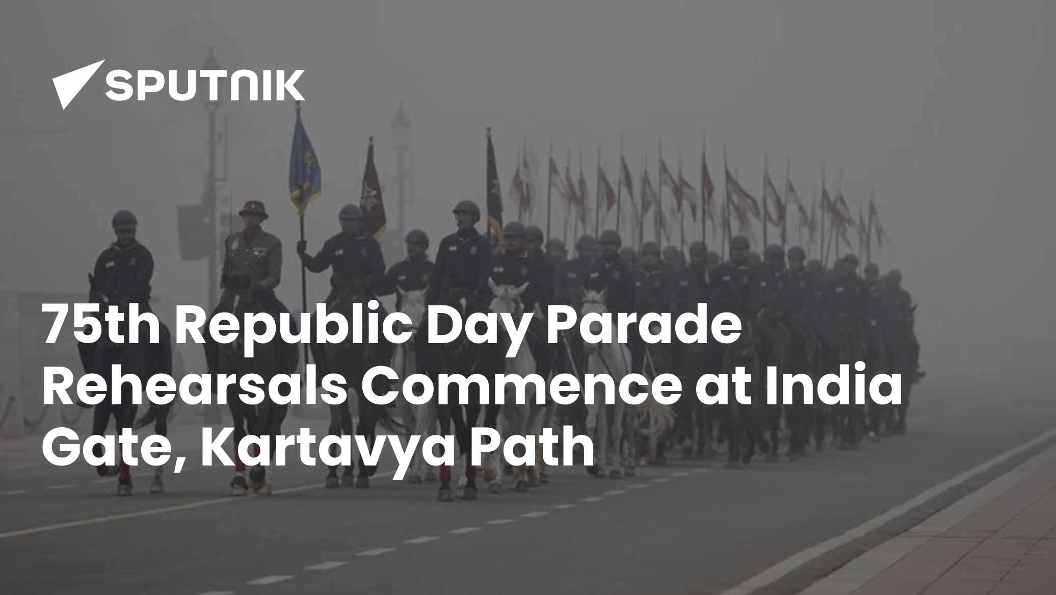 75th Republic Day Parade Rehearsals Commence at India Gate, Kartavya Path