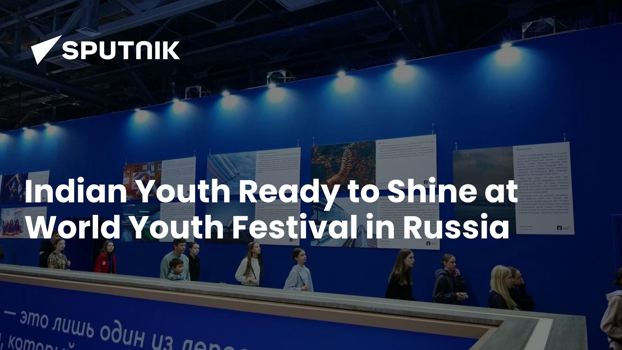 Indian Youth Ready to Shine at World Youth Festival in Russia
