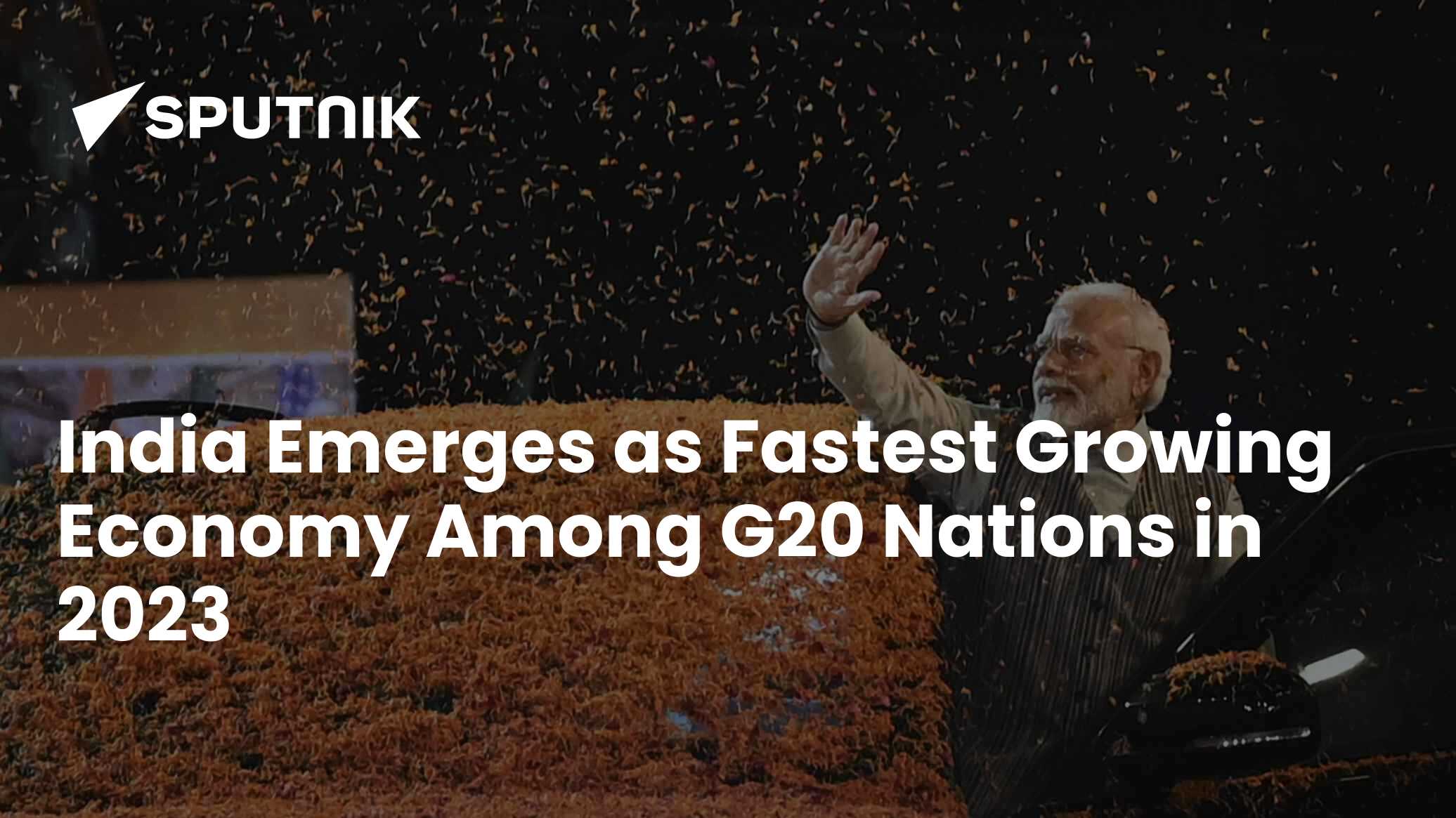 India Emerges as Fastest Growing Economy Among G20 Nations in 2023