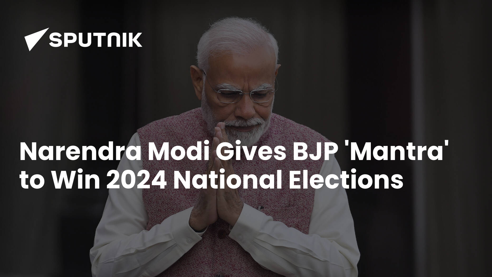 PM Modi Reveals 'Mantra' of Winning 2024 National Elections