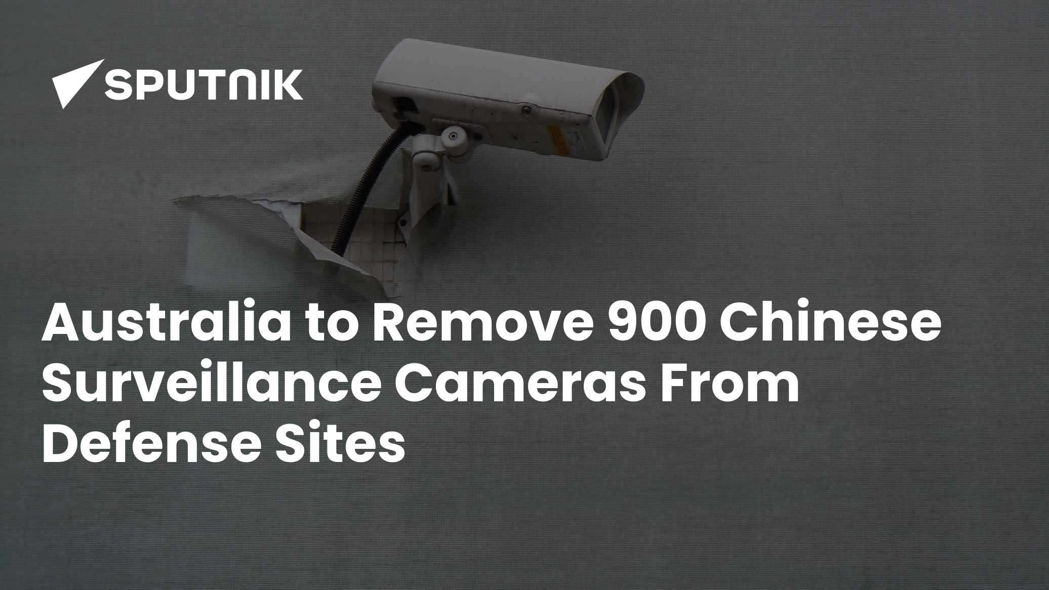 Australia to Remove 900 Chinese Surveillance Cameras From Defence Sites