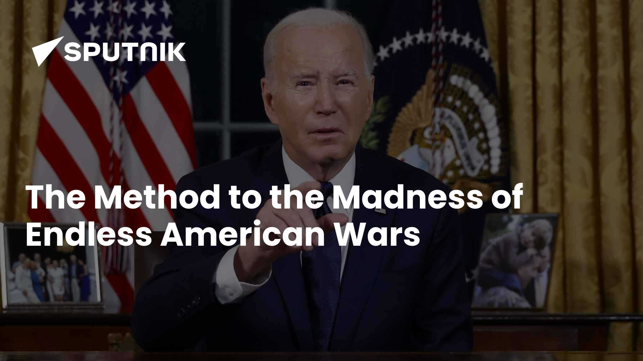 The Method to the Madness of Endless American Wars - 31.10.2024 ...