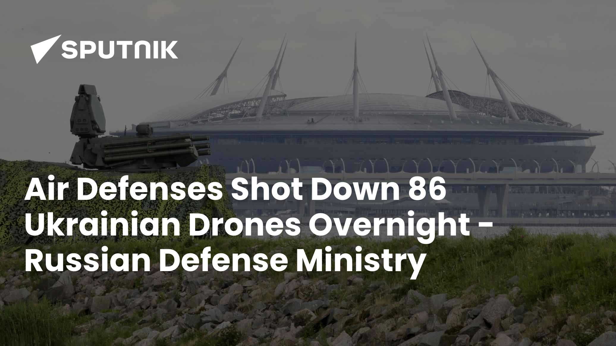 Air Defenses Shot Down 86 Ukrainian Drones Overnight - Russian Defense ...