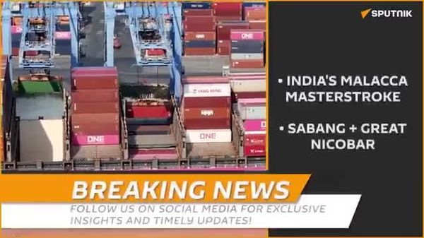 🚨🇮🇳 India expands footprint at both ends of the world’s busiest shipping route - Sputnik India