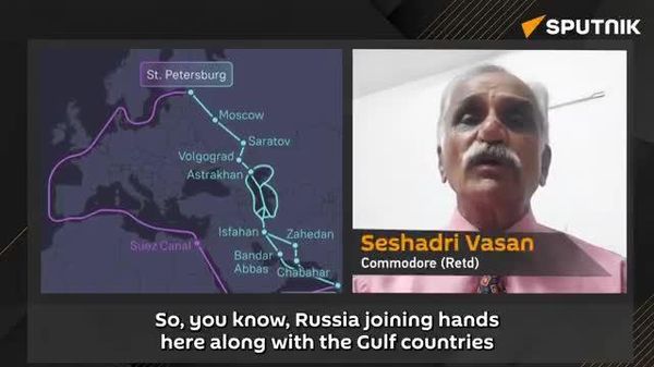 International North-South Transport Corridor could reshape Eurasian trade, Commodore (Retd) Seshadri Vasan tells Sputnik India - Sputnik India